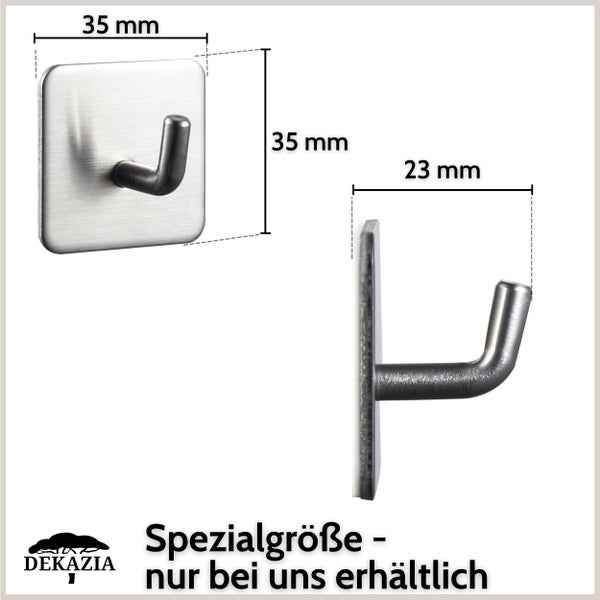 Wandhaken aus Edelstahl in Spezialgröße mit Maßen von 35 Millimeter Breite, 35 Millimeter Höhe und 23 Millimeter Tiefe. Dekazia Logo.