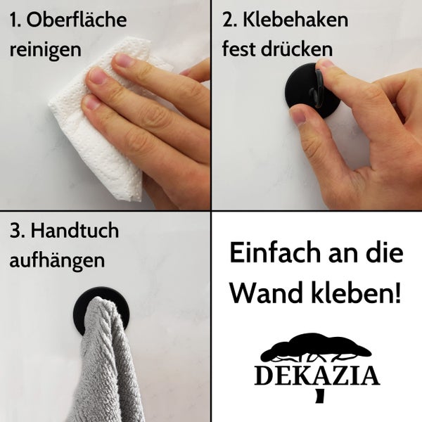 Montageanleitung für Dekazia Klebehaken: Erstens Oberfläche reinigen, zweitens Haken festdrücken, drittens Handtuch aufhängen. Dekazia Logo.