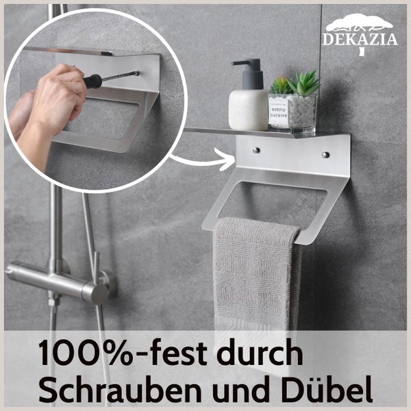 Handtuchhalter mit Ablage aus Edelstahl für Wandmontage mit Schrauben und Dübeln für hundert Prozent festen Halt. Dekazia Logo.
