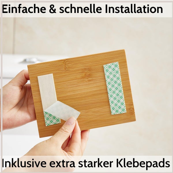 Einfache und schnelle Installation einer Bambusplatte mit extra starken Klebepads.