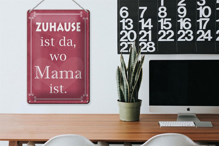 Blechschild Spruch 20x30cm Zuhause ist da wo Mama ist