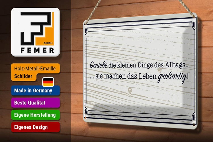 Blechschild Spruch 30x20cm Genieße die kleinen Dinge Alltags