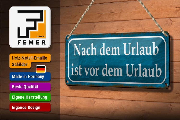 Blechschild Spruch 27x10cm nach dem Urlaub ist vom Urlaub Dekoration