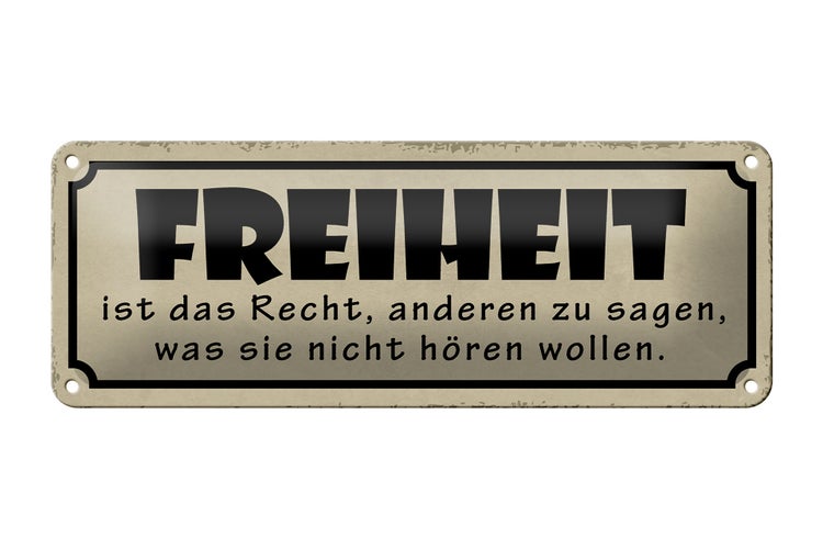 Blechschild Spruch 27x10cm Freiheit ist Recht anderen sagen Dekoration