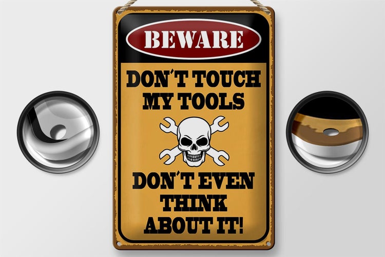 Blechschild Spruch 20x30cm beware don´t touch my tools