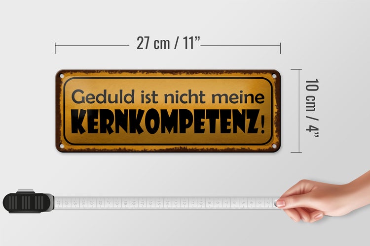 Blechschild Spruch 27x10cm Geduld nicht meine Kernkompetenz Dekoration