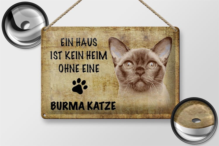 Blechschild Spruch 30x20cm Burma Katze ohne kein Heim