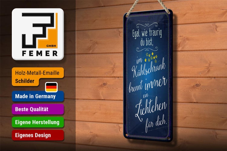 Blechschild Spruch 10x27 cm Im Kühlschrank brennt immer Licht für dich