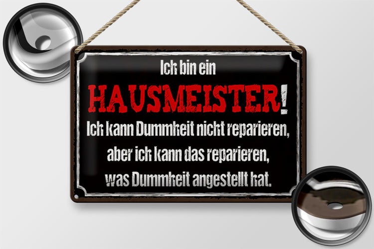 Blechschild Spruch 30x20cm bin Hausmeister kann reparieren