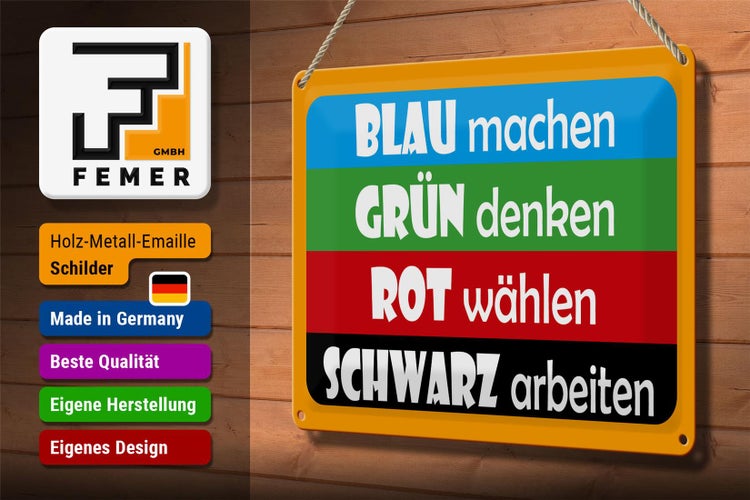 Blechschild Spruch 30x20cm Blau machen grün denken