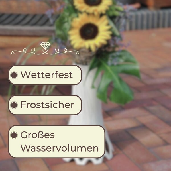 Produktmerkmale: wetterfest, frostsicher und großes Wasservolumen