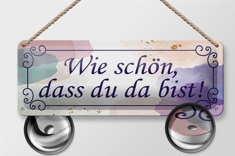 Blechschild Spruch 27x10cm wie schön dass du da bist Dekoration