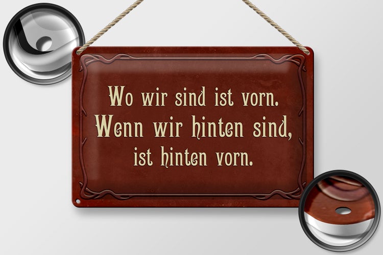 Blechschild Spruch 30x20cm wo wir sind ist vorn wenn wir
