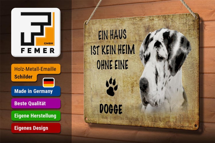 Blechschild Spruch 30x20cm Dogge Hund ohne kein Heim