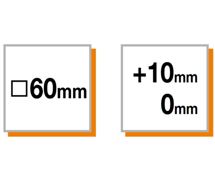 Technische Zeichnung mit Maßangaben für ein quadratisches Profil von 60 Millimeter und Toleranzangaben von plus 10 Millimeter bis 0 Millimeter.