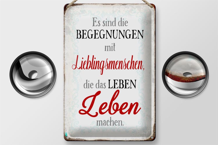 Blechschild Spruch 20x30cm Begegnungen Lieblingsmenschen