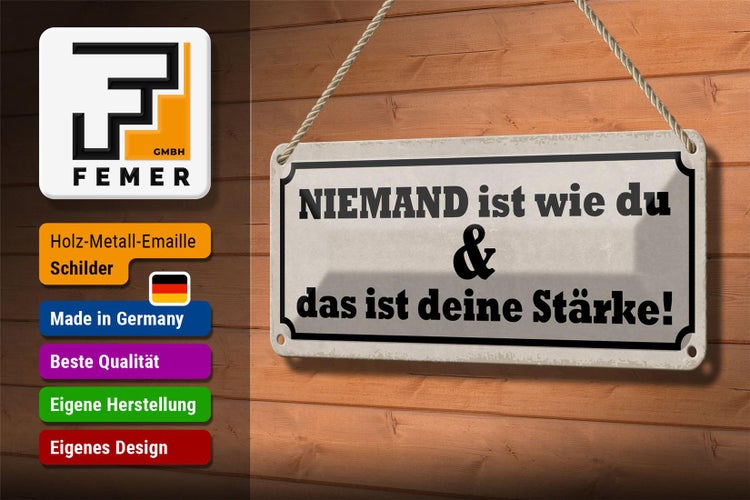 Blechschild Spruch 27x10cm niemand ist wie du deine Stärke Dekoration