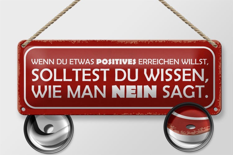 Blechschild Spruch 27x10cm sollst wissen wie man NEIN sagt Dekoration