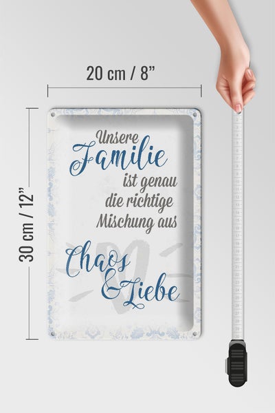 Blechschild Spruch 20x30cm unsere Familie Chaos Liebe