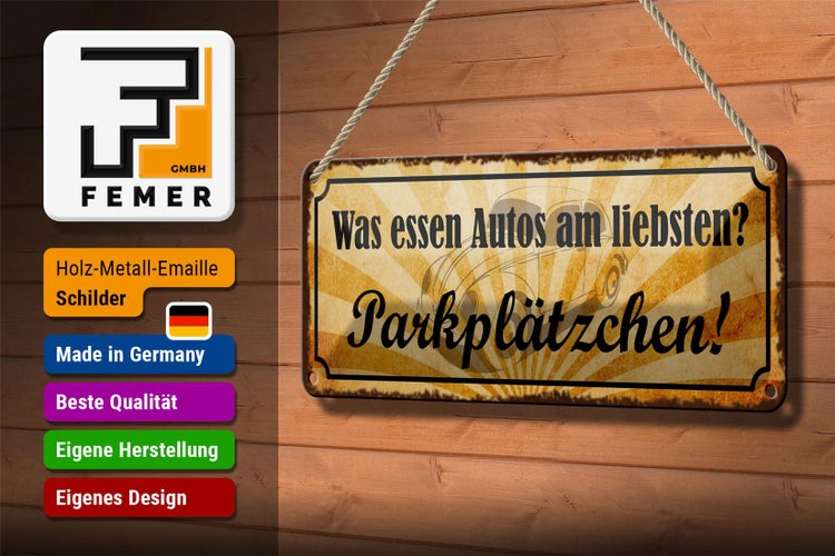 Blechschild Spruch 27x10cm was essen Autos Parkplätzchen Dekoration