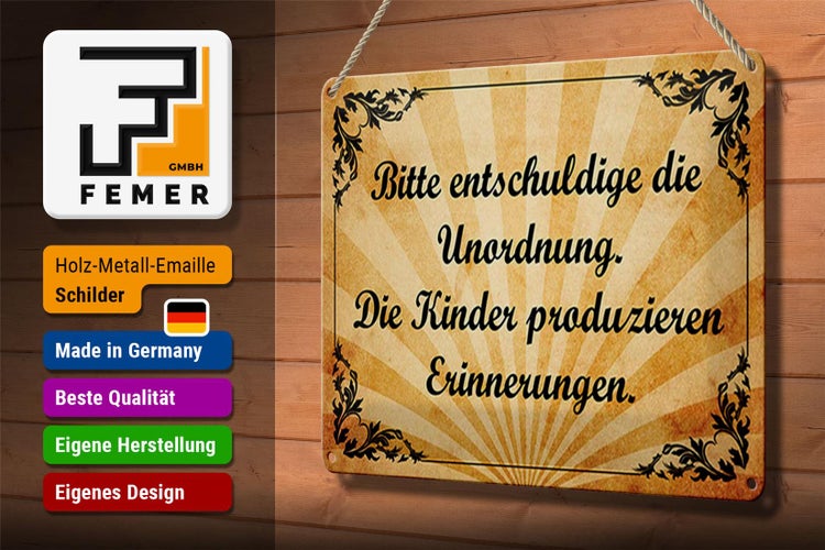 Blechschild Spruch 30x20cm Bitte entschuldige die Unordnung