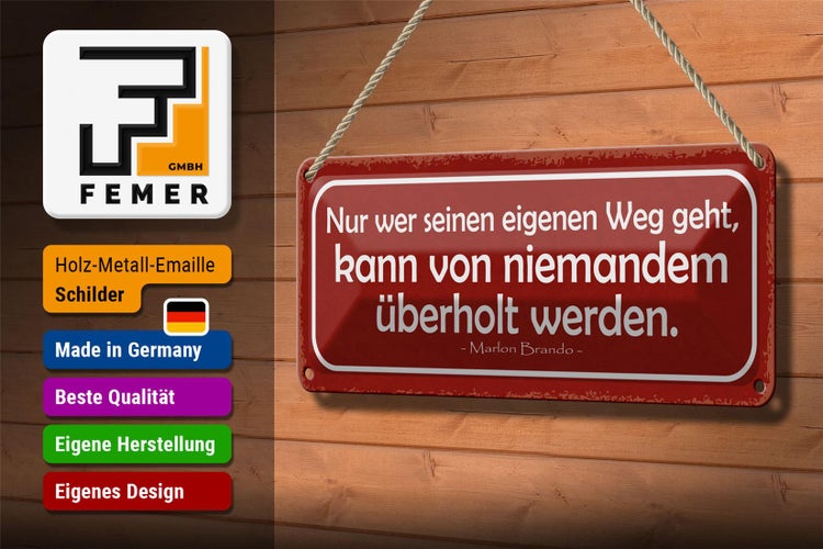 Blechschild Spruch 27x10cm wer eigenen Weg geht kann von Dekoration