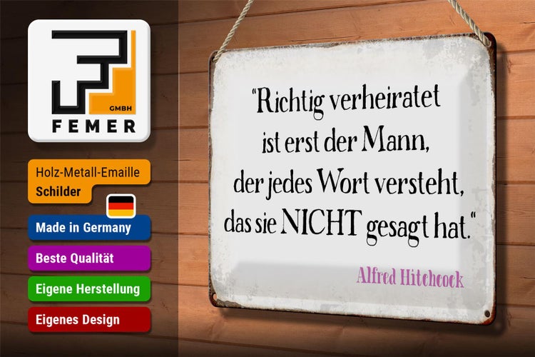 Blechschild Spruch 30x20cm richtig verheiratet ist der Mann