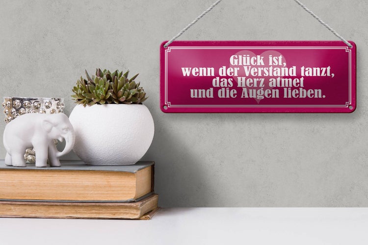 Blechschild Spruch 27x10cm Glück Verstand tanzt Herz atmet Dekoration