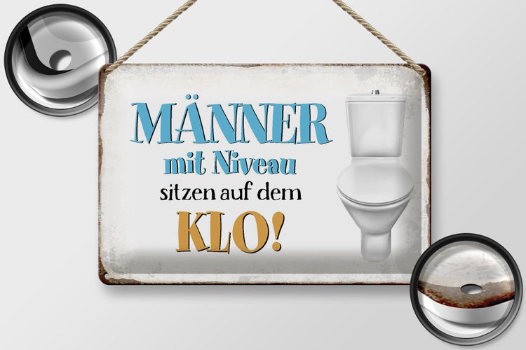 Blechschild Spruch 30x20cm Männer mit Niveau sitzen auf Klo