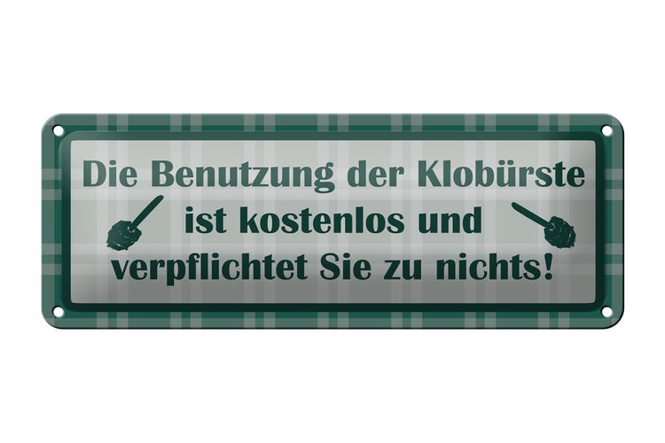 Blechschild Spruch 27x10cm Benutzung der Klobürste kostenlos