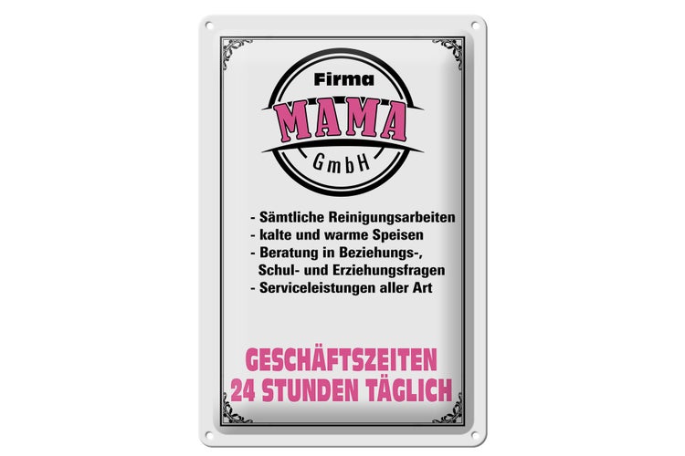 Blechschild Spruch 20x30cm Firma Mama GmbH 24 Stunden