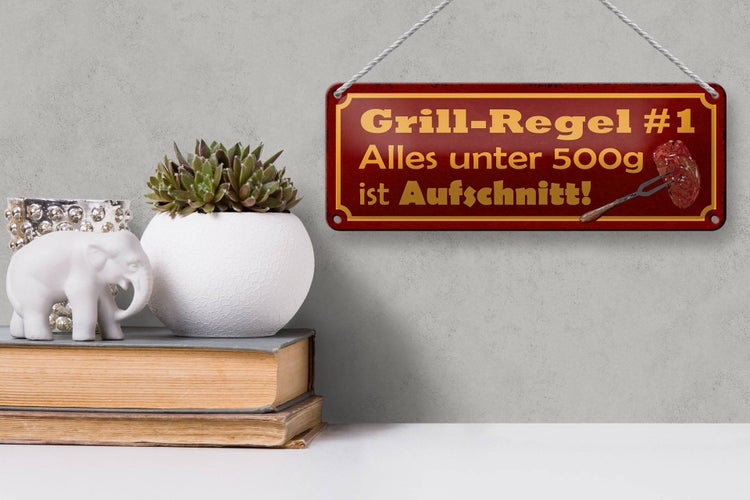 Blechschild Spruch 27x10cm Grill Regel alles unter 500g ist Dekoration