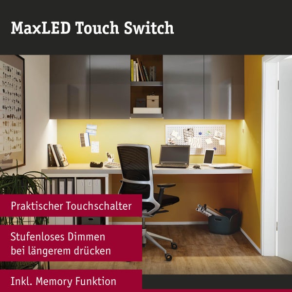 MaxLED Touch Switch im Heimbüro, stufenloses Dimmen durch Berührung, inklusive Memory-Funktion für LED-Streifen.