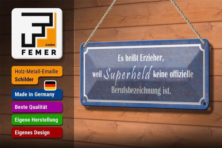 Blechschild Spruch 27x10cm es heißt Erzieher weil Superheld Dekoration