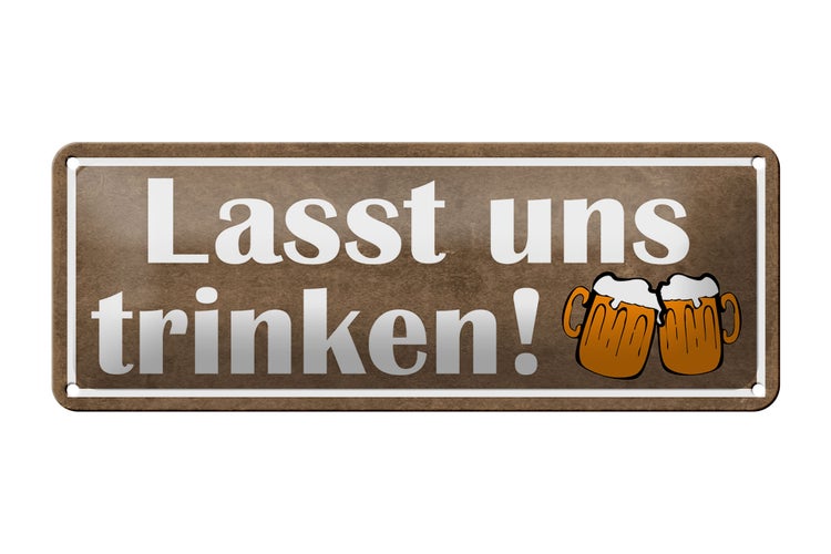 Blechschild Spruch 27x10cm lasst uns trinken Bier Dekoration