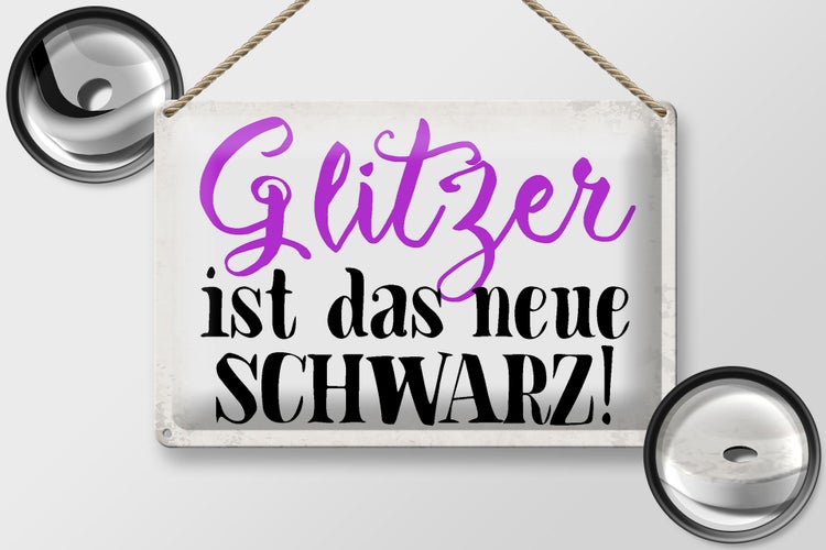 Blechschild Spruch 30x20cm Glitzer ist das neue schwarz