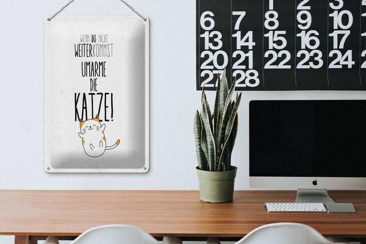 Blechschild Spruch Katze nicht weiter kommst umarme 20x30cm