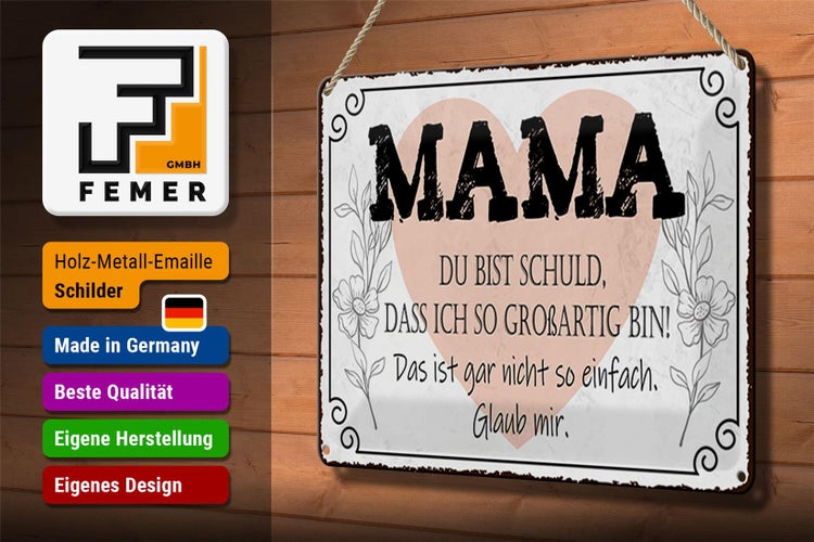 Blechschild Spruch 30x20cm Mama du schuld ich so großartig