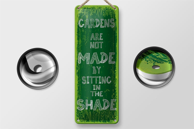 Blechschild Spruch Gardens note made by sitting shade 10x27cm
