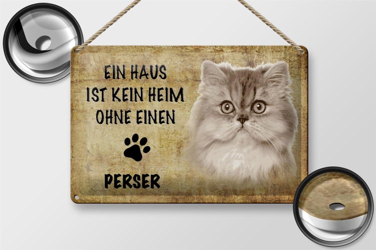 Blechschild Spruch 30x20cm Perser Katze ohne kein Heim
