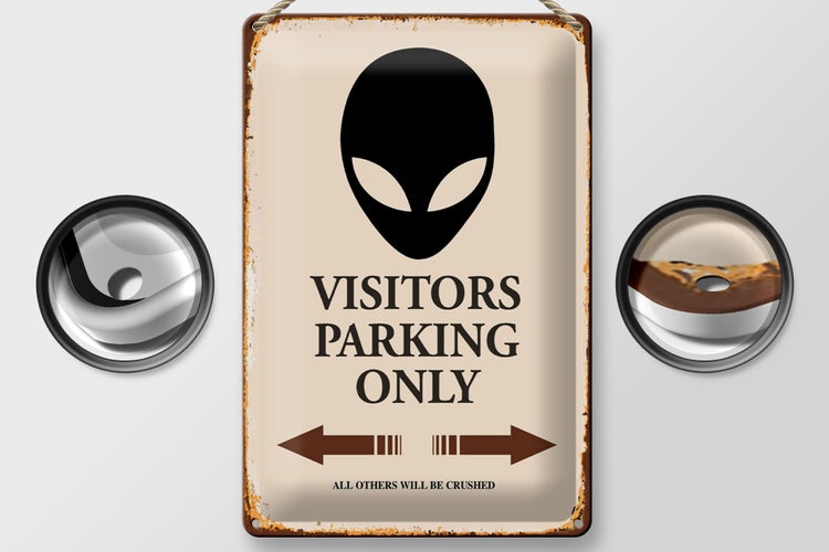 Blechschild Spruch 20x30cm Visitors Parking only Alien