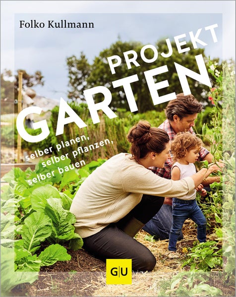 Projekt Garten selber planen, selber pflanzen, selber bauen: vom Baumarkt zum DIY-Projekt