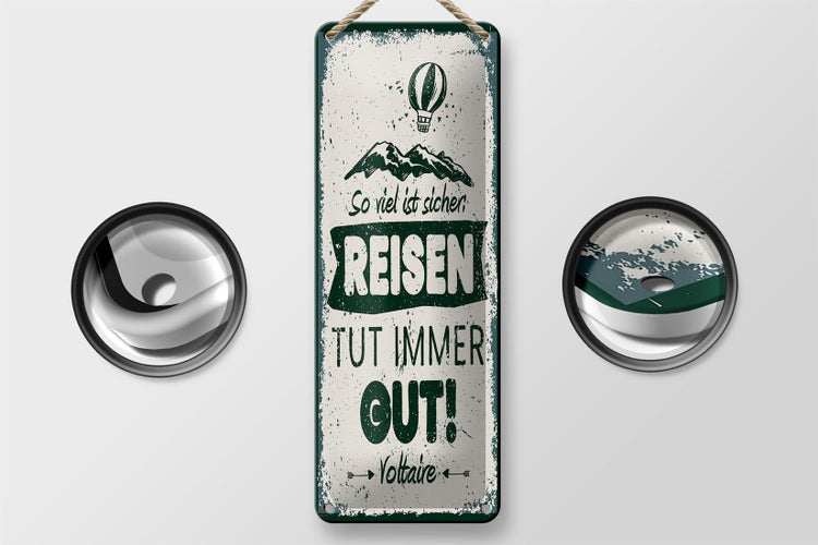 Blechschild Spruch Voltaire Reisen tut immer gut 10x27cm Dekoration