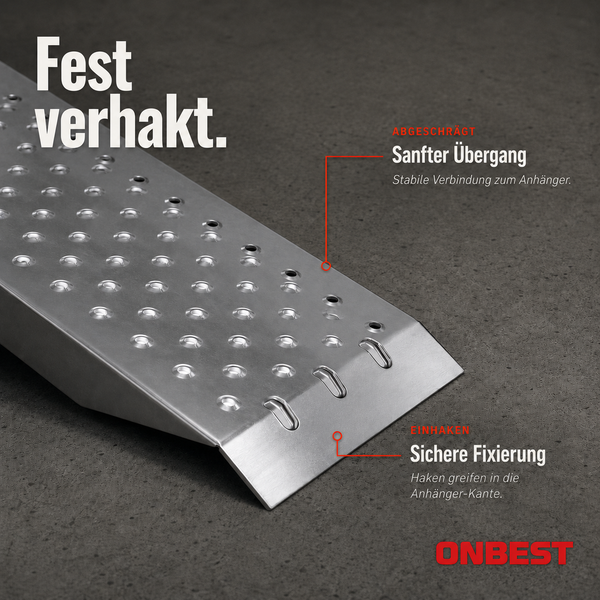Aluminium-Auffahrrampe mit rutschfester Lochung, abgeschrägter Kante und Einhakhaken zur sicheren Fixierung am Anhänger. Onbest Logo.