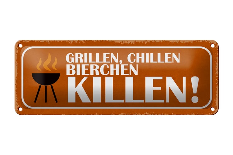 Blechschild Spruch 27x10cm grillen chillen Bierchen killen Dekoration