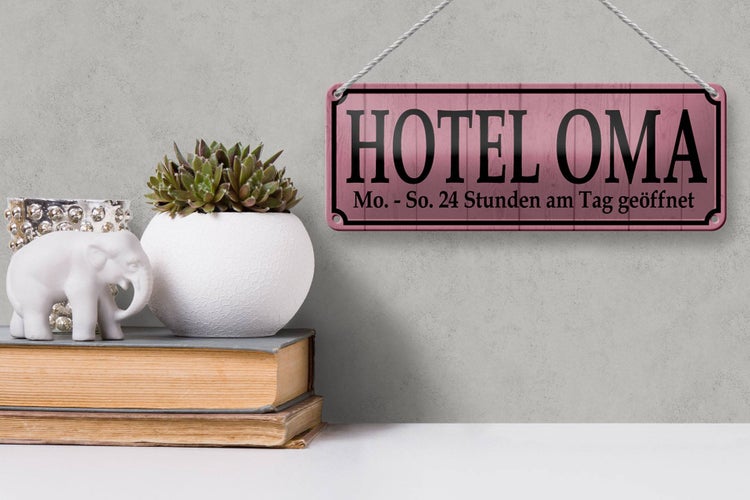 Blechschild Spruch 27x10cm Hotel Oma 24 Stunden am Tag Dekoration