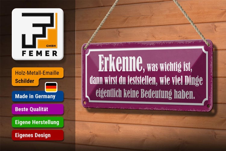 Blechschild Spruch 27x10cm erkenne was wichtig ist dann Dekoration
