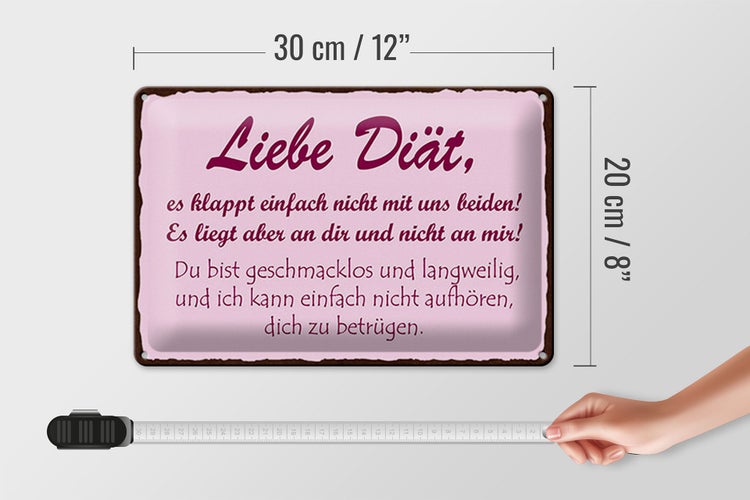 Blechschild Spruch 30x20cm liebe Diät klappt einfach nicht