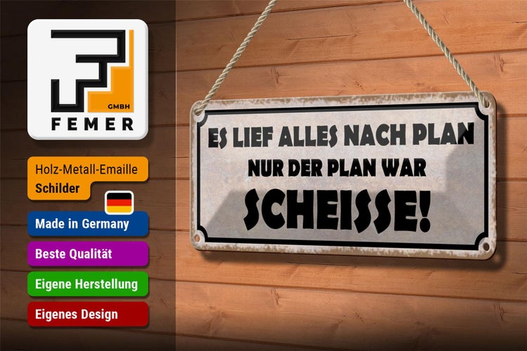 Blechschild Spruch 27x10cm es lief alles nach Plan nur der Dekoration