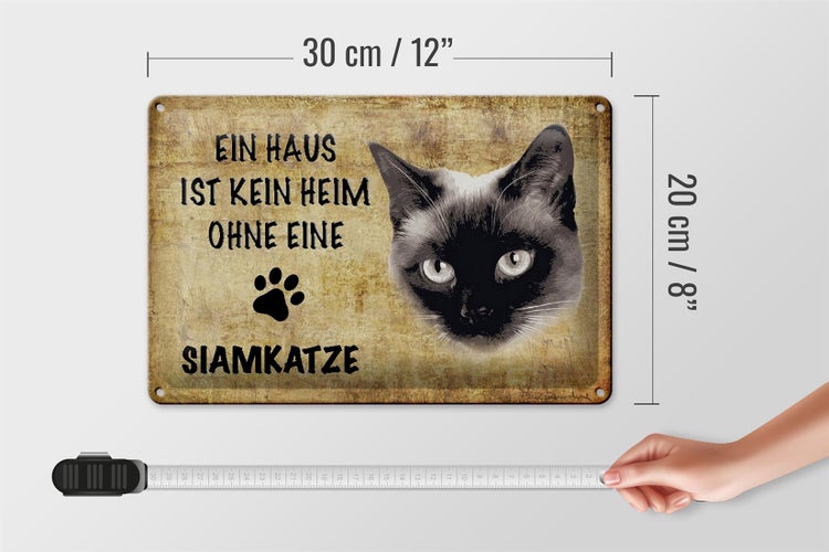 Blechschild Spruch 30x20cm Siamkatze Katze ohne kein Heim